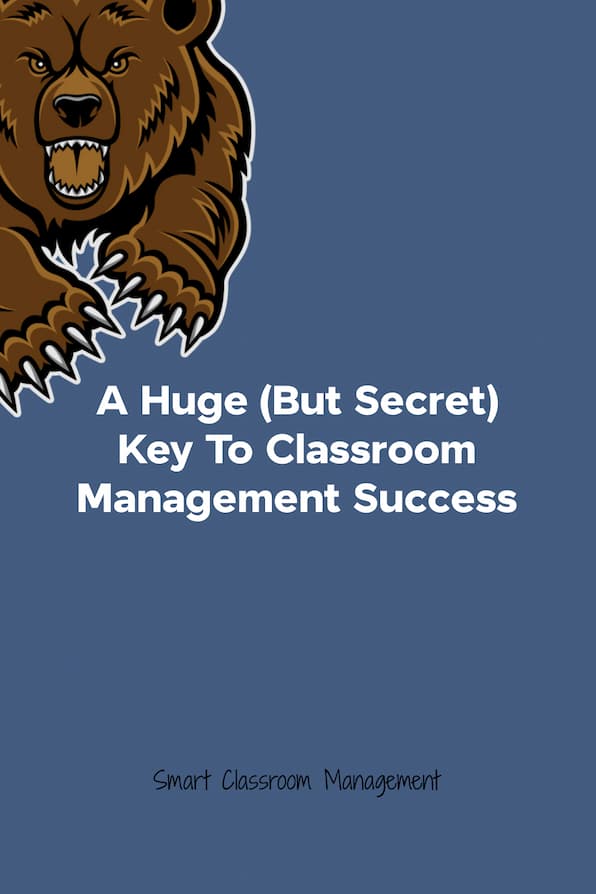 smart classroom management: a huge but secret key to classroom management success